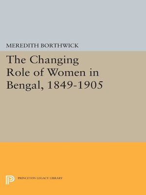 cover image of The Changing Role of Women in Bengal, 1849-1905